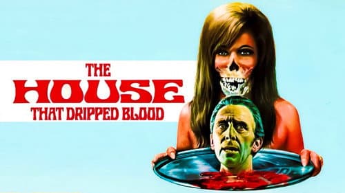 The House That Dripped Blood still