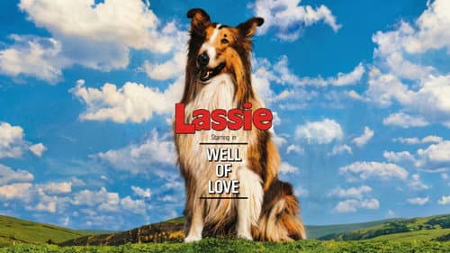 Lassie: Well of Love still