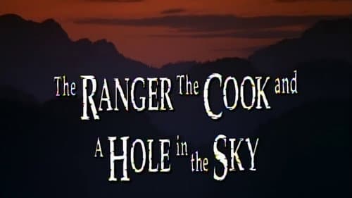 The Ranger, the Cook and a Hole in the Sky still