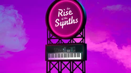 The Rise of the Synths still