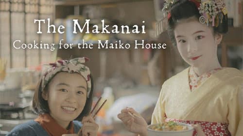 The Makanai: Cooking for the Maiko House still