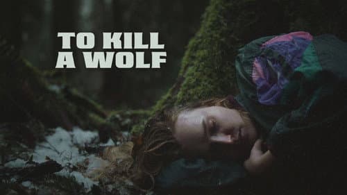 To Kill a Wolf still