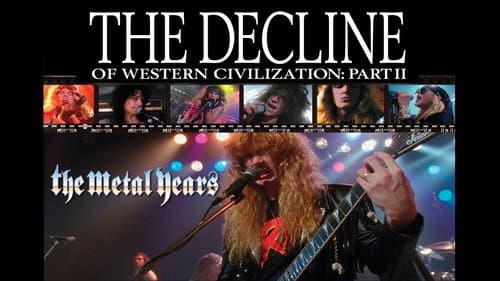 The Decline of Western Civilization Part II: The Metal Years still