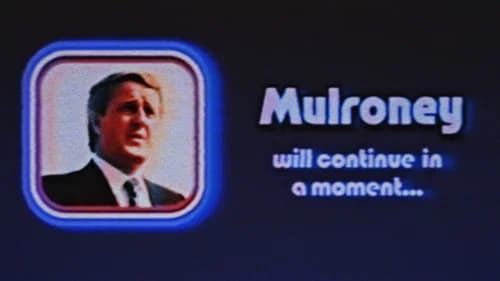 Ladies and Gentlemen, Brian Mulroney still