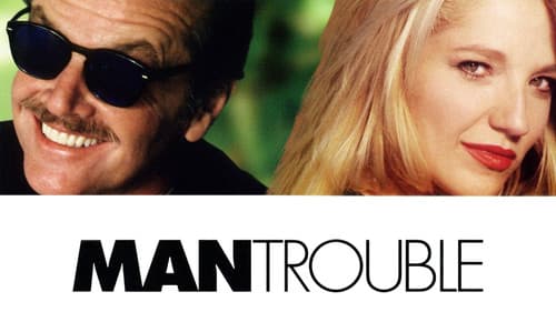 Man Trouble still