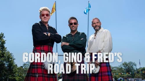 Gordon, Gino and Fred's Road Trip still