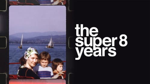 The Super 8 Years still