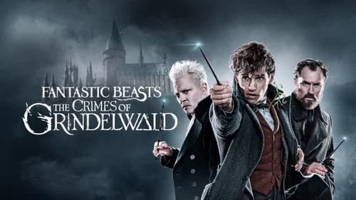 Fantastic Beasts: The Crimes of Grindelwald still