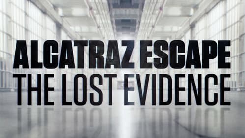 Alcatraz Escape: The Lost Evidence still