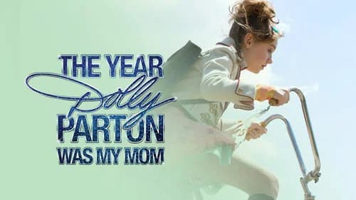 The Year Dolly Parton Was My Mom still
