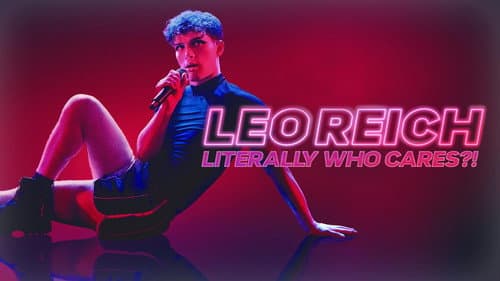 Leo Reich: Literally Who Cares?! still