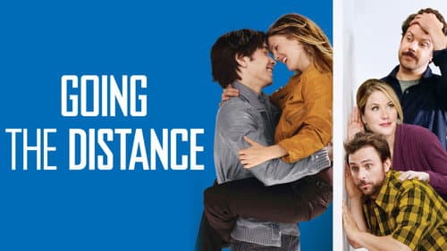 Going the Distance still