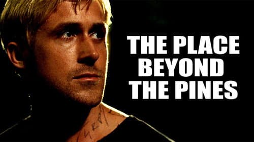 The Place Beyond the Pines still