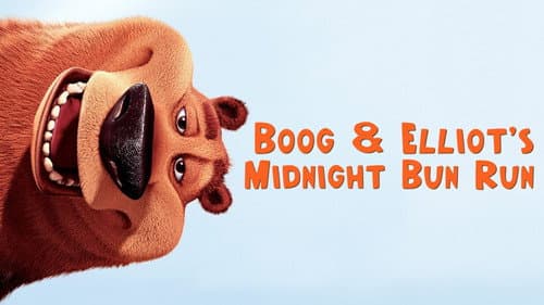 Boog and Elliot's Midnight Bun Run still