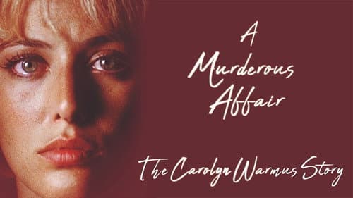 A Murderous Affair: The Carolyn Warmus Story still
