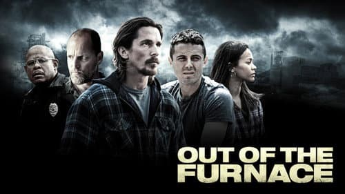 Out of the Furnace still