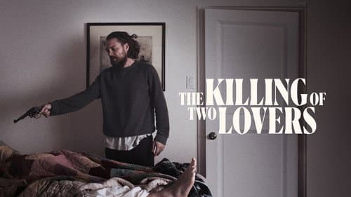 The Killing of Two Lovers still