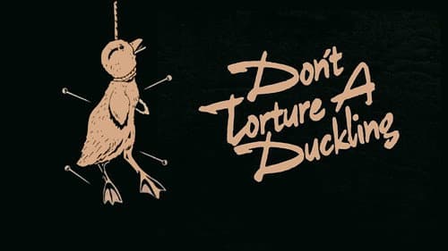 Don't Torture a Duckling still
