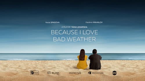 Because I Love Bad Weather still