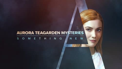 Aurora Teagarden Mysteries: Something New still