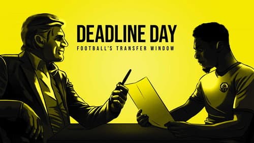 Deadline Day: Football's Transfer Window still