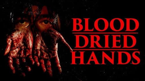 Blood Dried Hands still