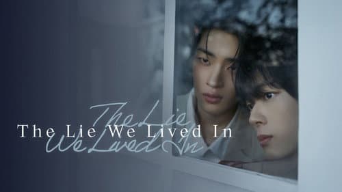 The Lie We Lived In still