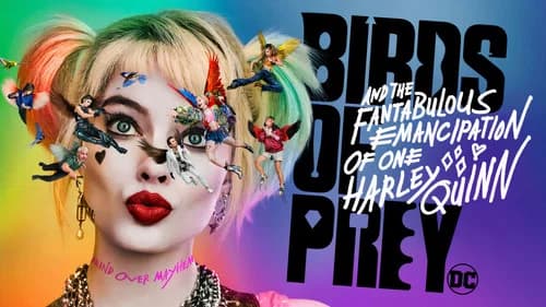 Birds of Prey (and the Fantabulous Emancipation of One Harley Quinn) still