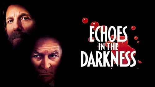 Echoes in the Darkness still