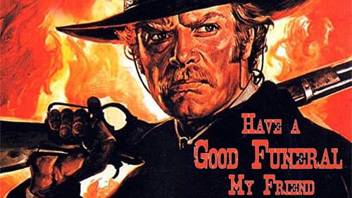 Have a Good Funeral, My Friend… Sartana Will Pay still