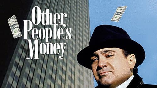 Other People's Money still