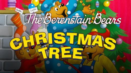The Berenstain Bears' Christmas Tree still