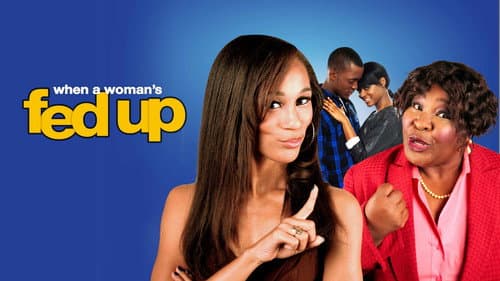 When a Woman's Fed Up still