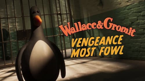 Wallace & Gromit: Vengeance Most Fowl still