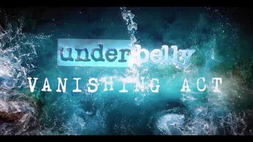 Underbelly: Vanishing Act still