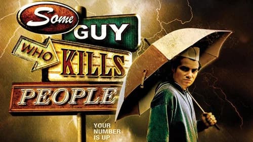 Some Guy Who Kills People still