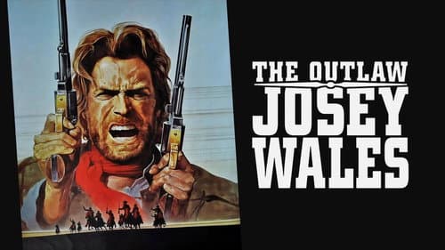 The Outlaw Josey Wales still
