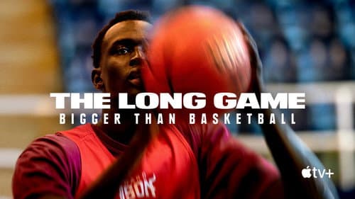The Long Game: Bigger Than Basketball still
