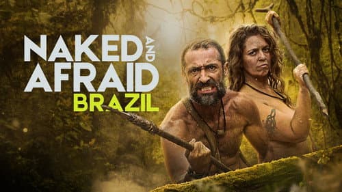Naked and Afraid Brazil still