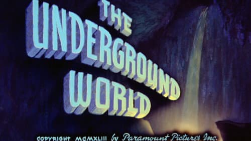 The Underground World still