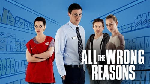 All the Wrong Reasons still