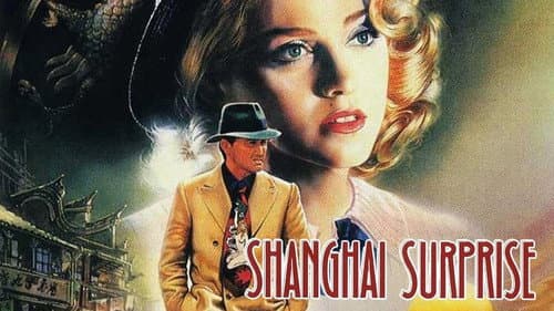 Shanghai Surprise still