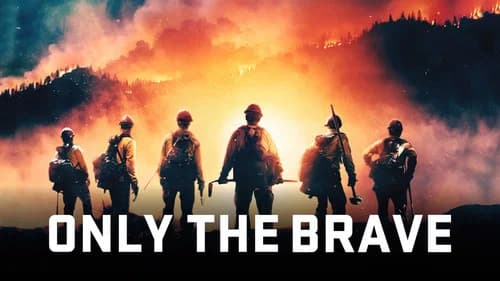 Only the Brave still