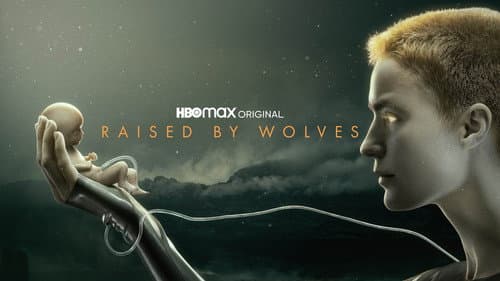 Raised by Wolves still