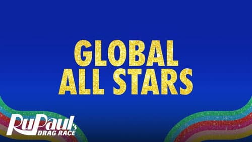 RuPaul's Drag Race Global All Stars still
