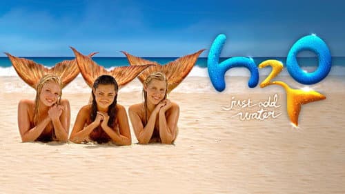 H2O: Just Add Water still
