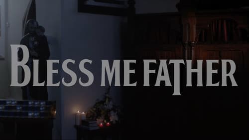 Bless Me Father still