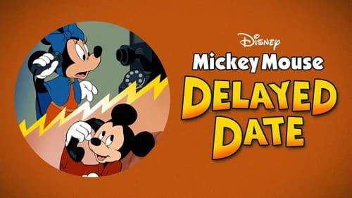Mickey's Delayed Date still