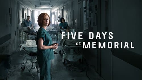 Five Days at Memorial still