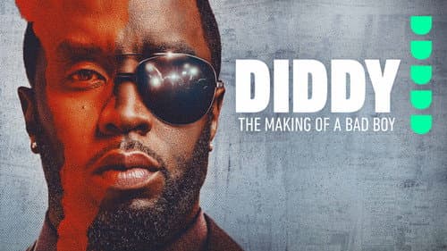 Diddy: The Making of a Bad Boy still